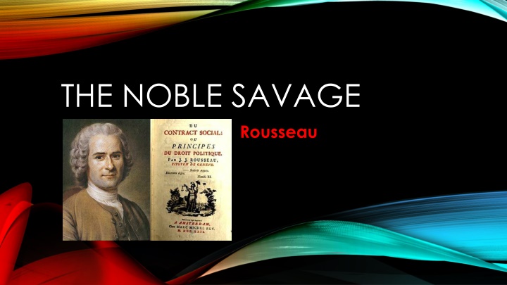 The Concept of the Noble Savage in Frankenstein by Mary Shelley