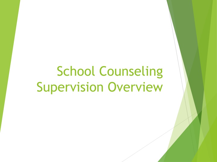 School Counseling Supervision Overview and Standards