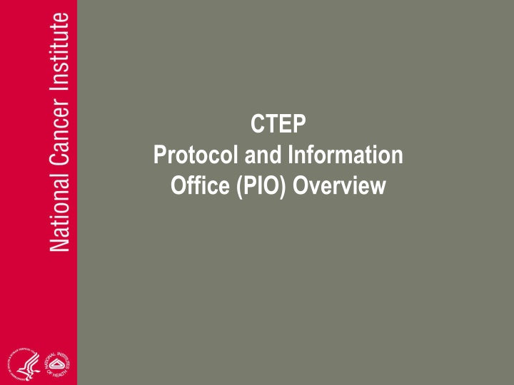 Cancer Therapy Evaluation Program (CTEP) Overview