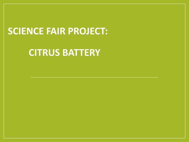 Citrus Battery Science Fair Project: Can Lemons, Limes, or Grapefruits Power a Christmas Light?