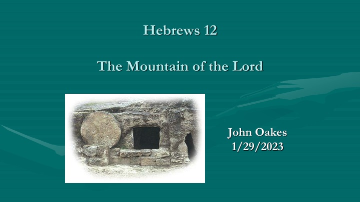 Hebrews 12: Insights on the Mountain of the Lord