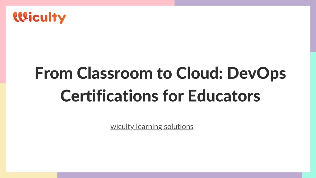 from classroom to cloud devops certifications l.w