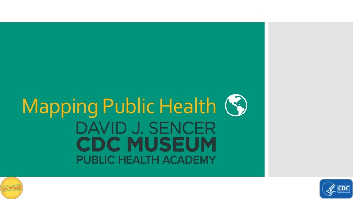 The Use of Maps in Public Health