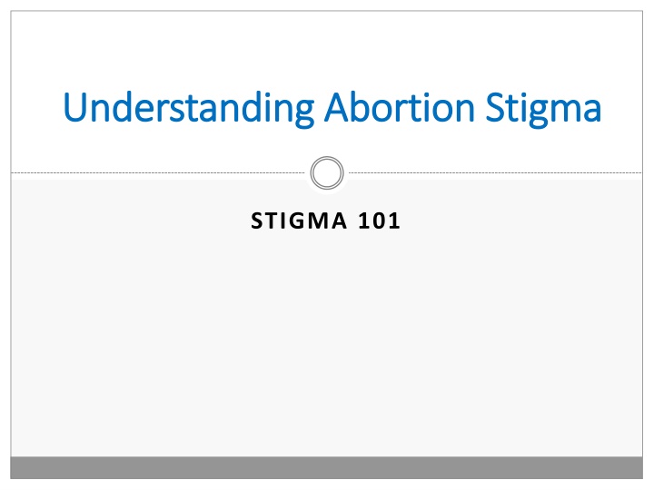 Abortion Stigma - Insights and Implications