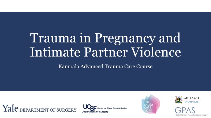 Trauma in Pregnancy and Intimate Partner Violence