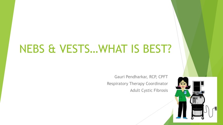 Optimizing Respiratory Therapy for Adult Cystic Fibrosis Patients