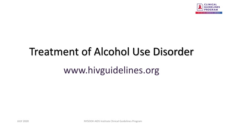 Guidelines for Treatment of Alcohol Use Disorder