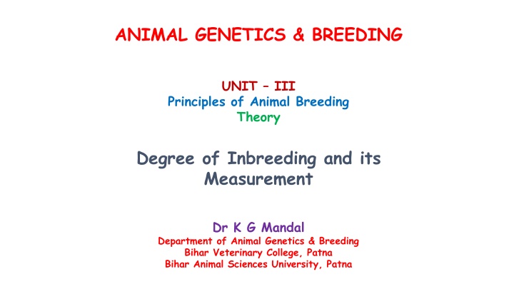 Degree of Inbreeding in Animal Genetics and Breeding