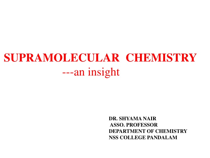 Supramolecular Chemistry: Insights and Applications