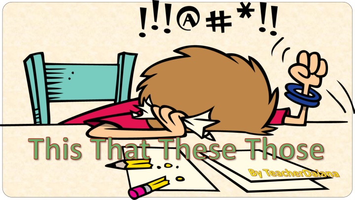 Demonstrative Pronouns: This, These, That, Those - Examples and Exercises