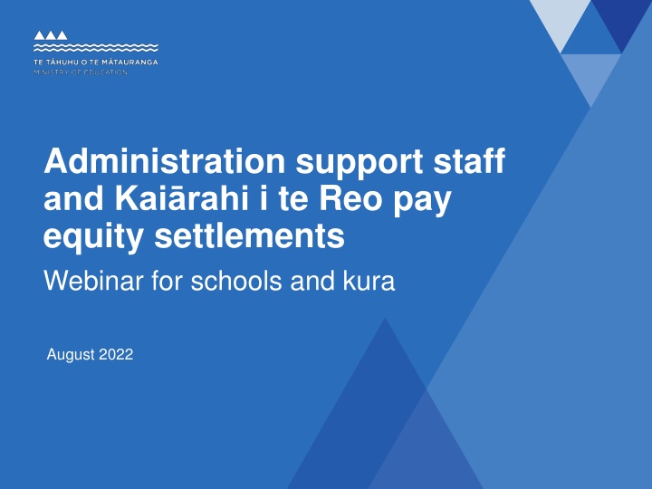 Administration Support Staff and Kai Rahi i te Reo Pay Equity Settlements Webinar