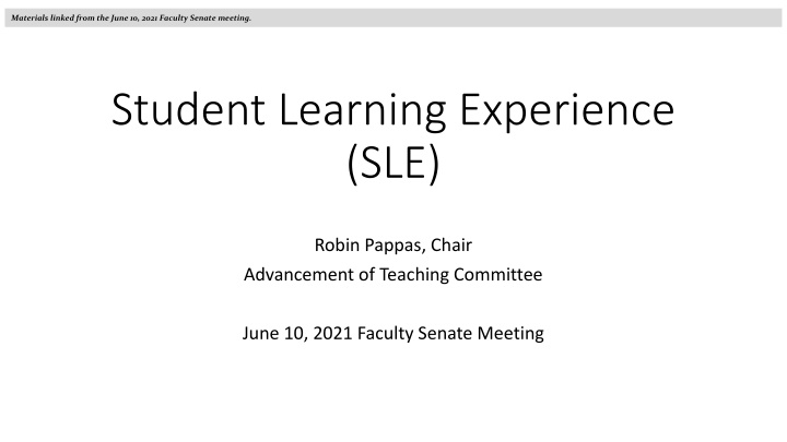 Faculty Senate Meeting Highlights on Student Learning Experience (SLE) Pilot and Implementation