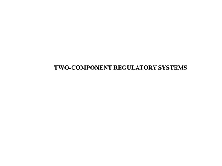 Two-Component Regulatory Systems in Bacteria