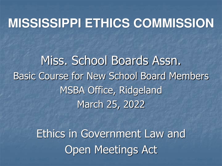 Ethics in Government: Mississippi Ethics Commission Overview