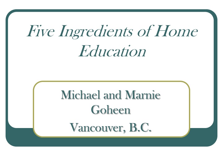 Foundations of Home Education with Michael and Marnie Goheen