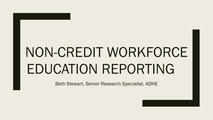 Arkansas Workforce Education Reporting Update