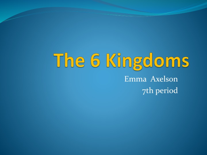 Exploring the Six Kingdoms of Life
