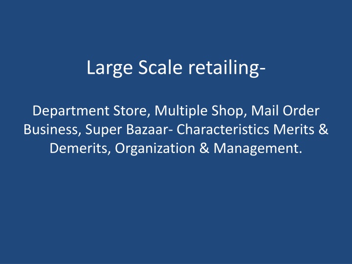 Large Scale Retailing and Store Classification