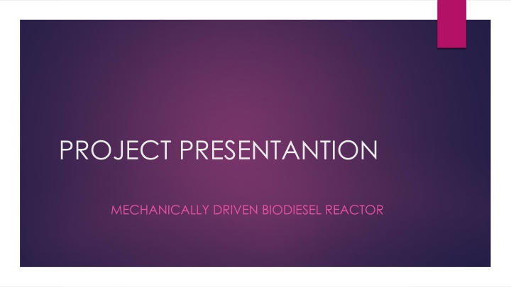Mechanically Driven Biodiesel Reactor for Village-Level Production