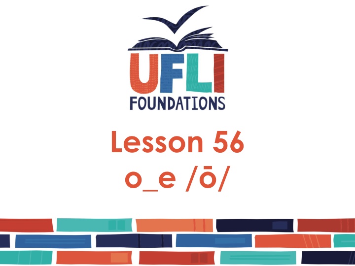 Visual Presentation for Lesson 56 on 'o_e' Sounds