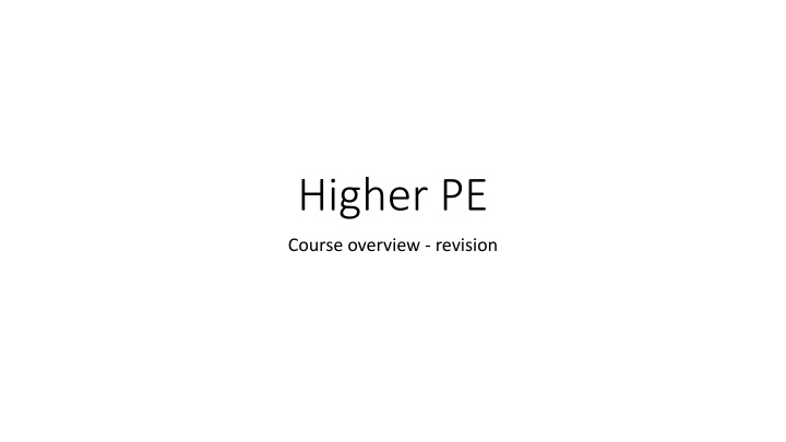 Enhancing Performance in Physical Education: Course Overview & Revision