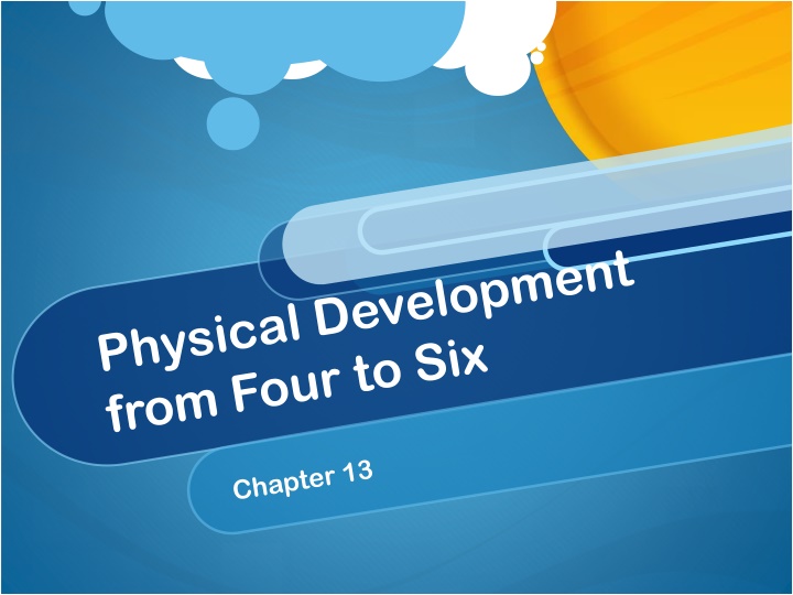 Development Milestones in Children Aged 4-6