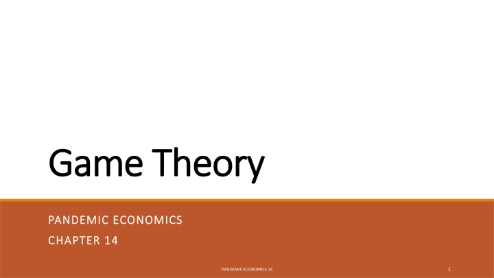 Pandemic Economics Through Game Theory