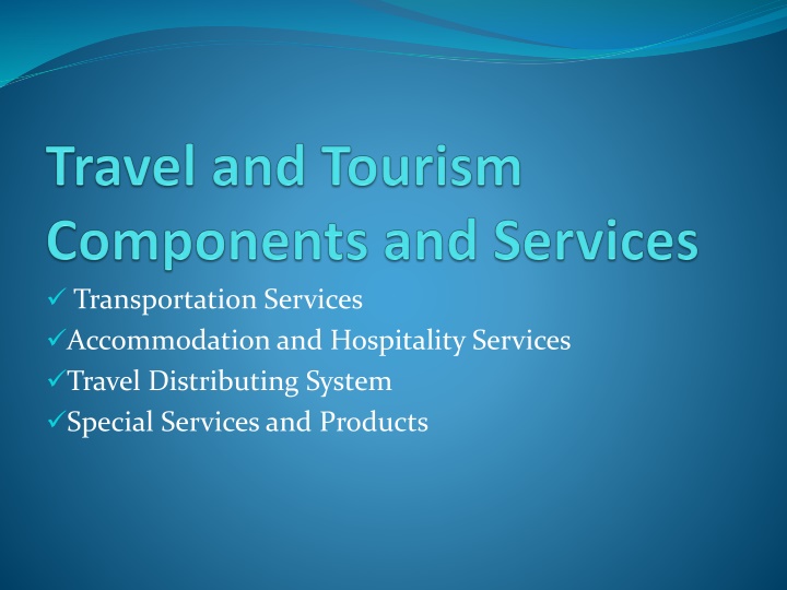 Evolution of Transportation Services and Accommodation Sector