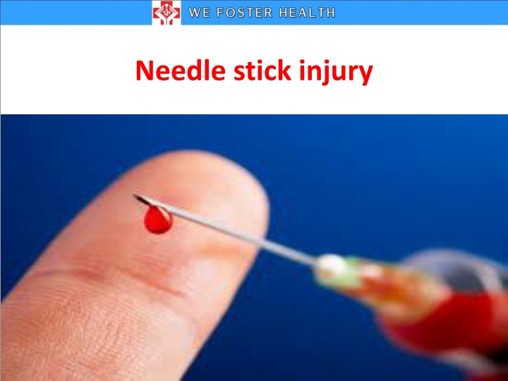 Needle Stick Injuries and Prevention