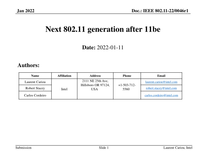 Evolution of Wi-Fi and Cellular Technologies for Next Generation