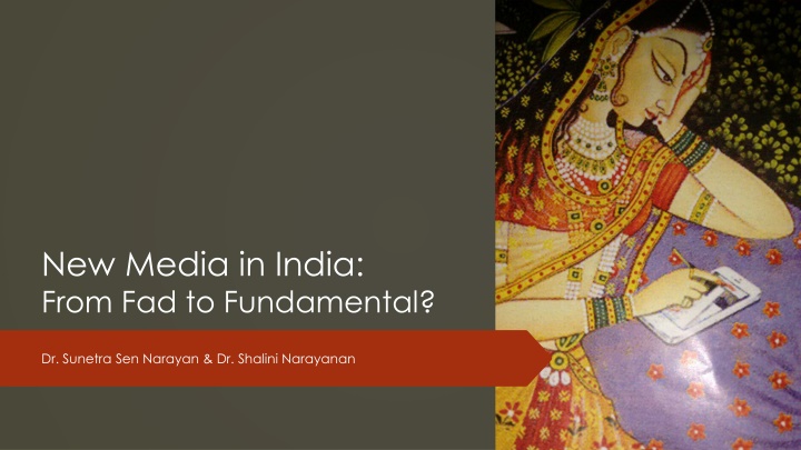 New Media in India: From Fad to Fundamental