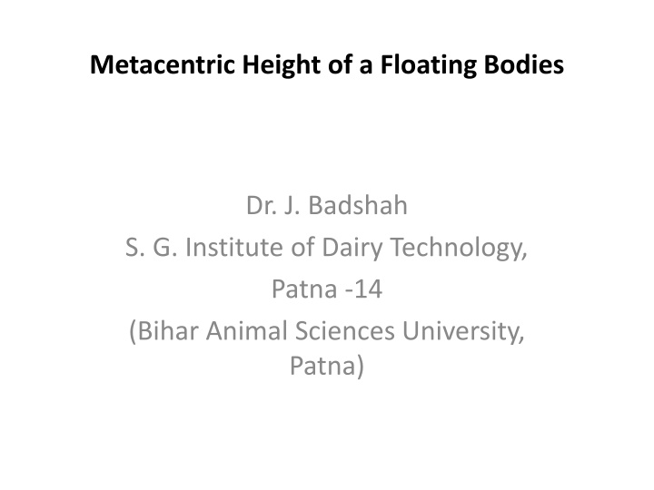 Metacentric Height of Floating Bodies