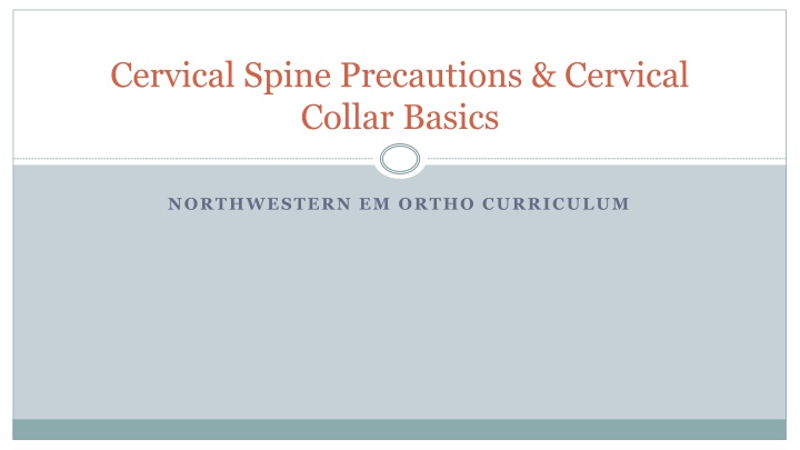 Cervical Spine Precautions & Cervical Collar Basics