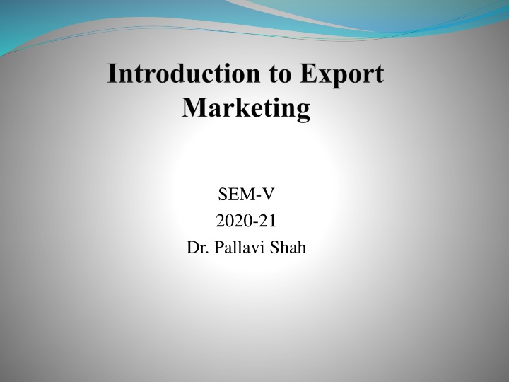 Essentials of Export Marketing: Syllabus, Concepts, and Incentives