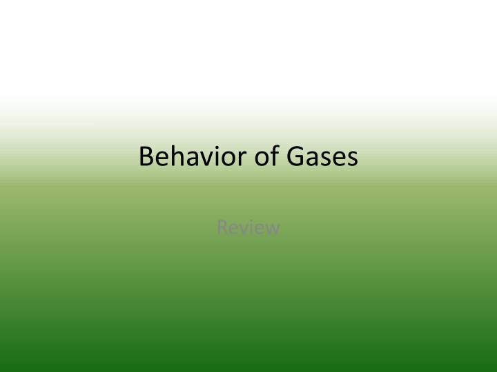 Gas Behavior Review