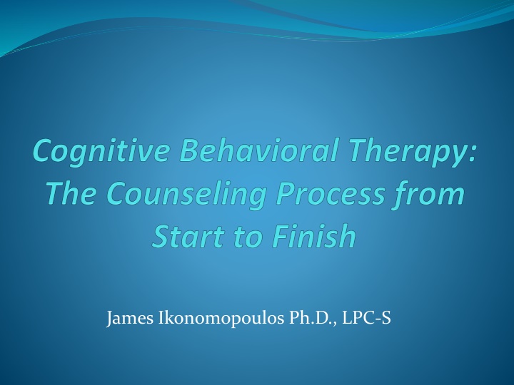 Cognitive Behavioral Therapy (CBT) by Dr. James Ikonomopoulos