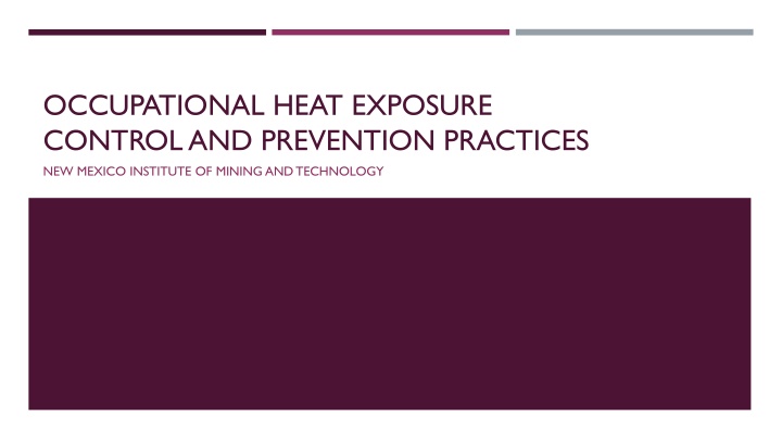 Occupational Heat Exposure Control and Prevention Practices