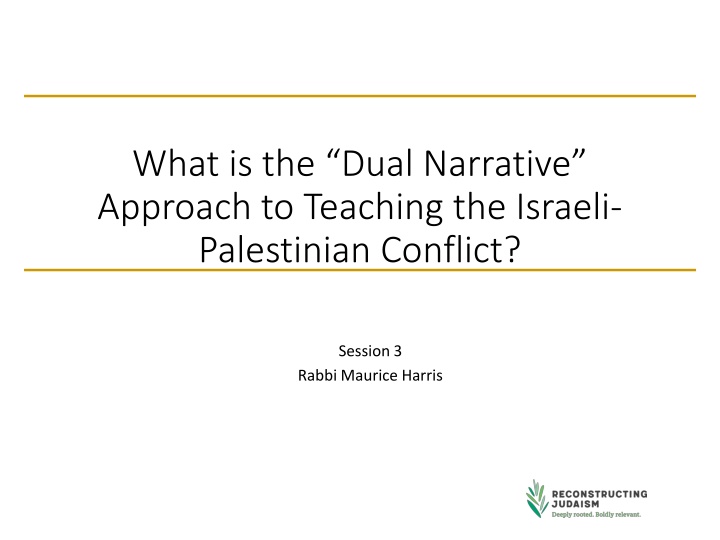 Dual Narrative Approach in Israeli-Palestinian Conflict