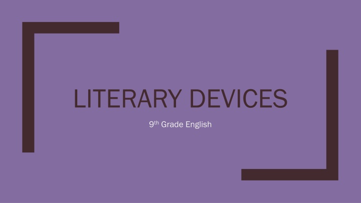 Literary Devices in 9th Grade English