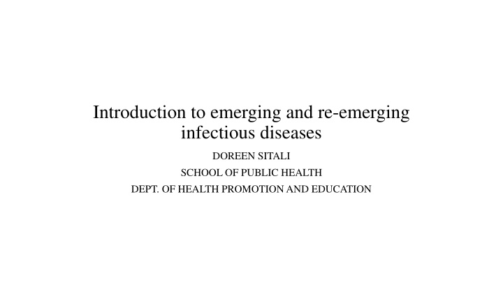 Emerging and Re-emerging Infectious Diseases
