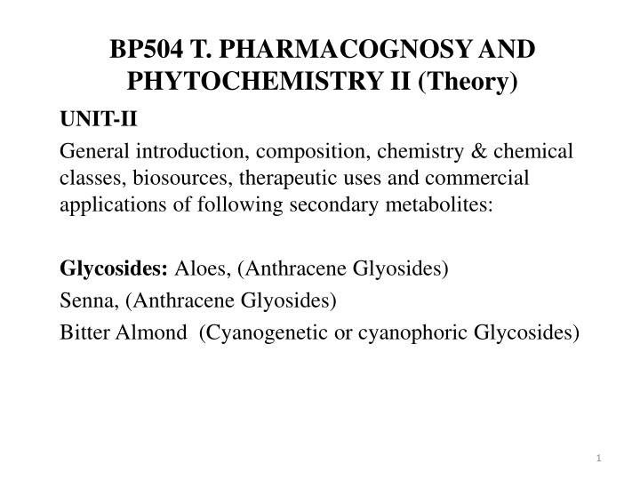Anthracene Glycosides in Pharmacognosy and Phytochemistry