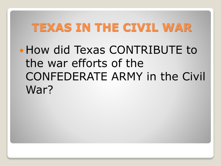 Texas Contributions to the Confederate Army in the Civil War