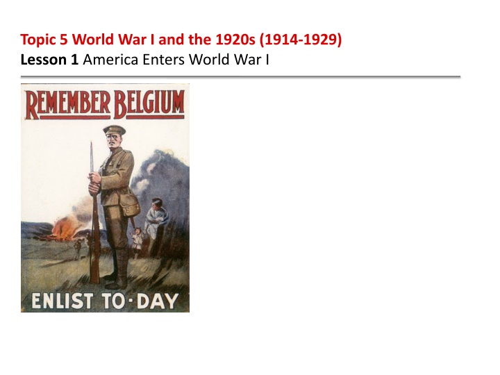 America's Entry into World War I: Causes and Impacts