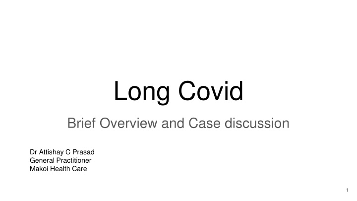 Long Covid: Overview and Case Discussion