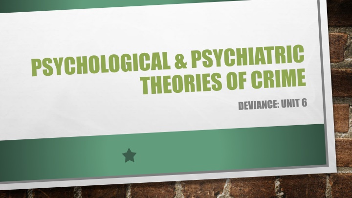 Psychological Theories of Criminal Behavior