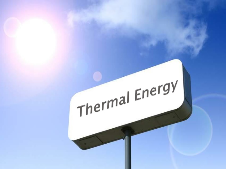 Thermal Energy: Transfer & Transformation