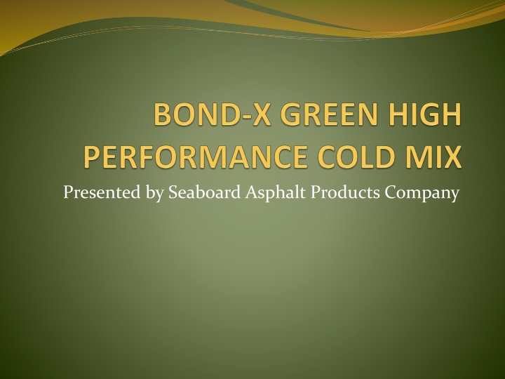 Innovative Asphalt Product: BOND-X GREEN Regulations and Advantages