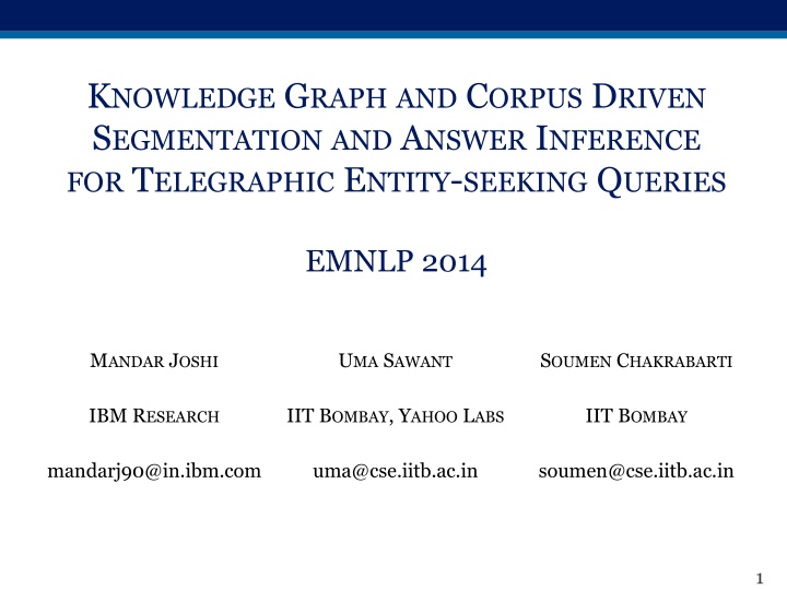 Knowledge Graph and Corpus Driven Segmentation for Entity-Seeking Queries
