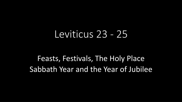 The Feasts and Festivals in Leviticus