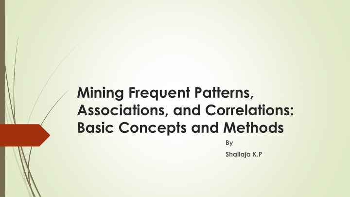 Frequent Patterns and Association Rules in Data Mining
